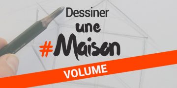technique simple pour dessiner sa maison en volume pas à pas